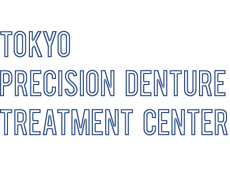 Tokyo Precision Denture Treatment Center